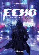 ECHO (에코) - Beginning Dawn 테마 포스터